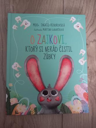 O zajkovi, ktorý si nerád čistil zúbky, 