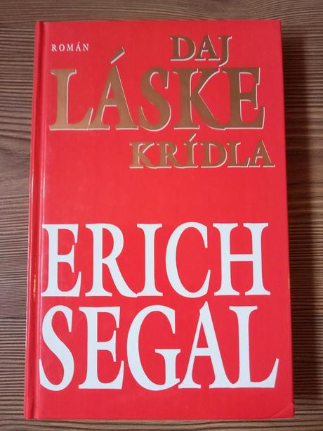 Erich segal - daj láske krídla,