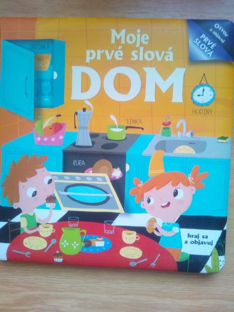 Moje prvé slová dom ô,