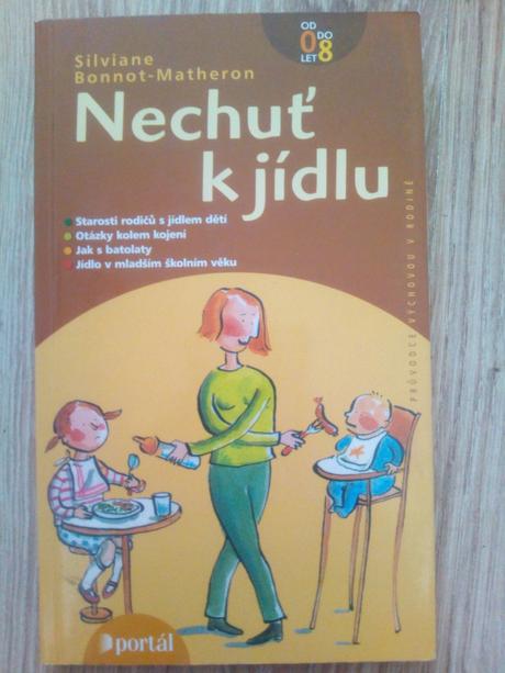 Nechuť k jedlu alebo aby dieťaťu dobre šmakovalo ô, 