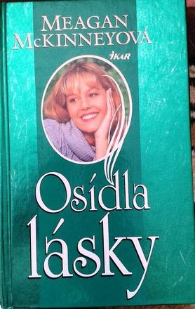 Osídla lásky  - meagan mckinneyová, 
