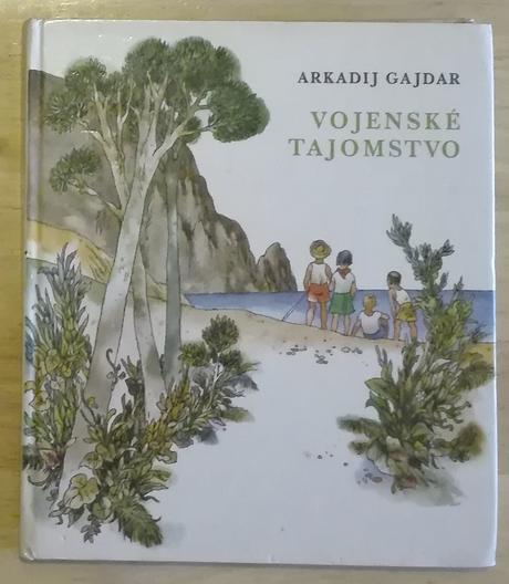 Vojenské tajomstvo - arkadij gajdar,