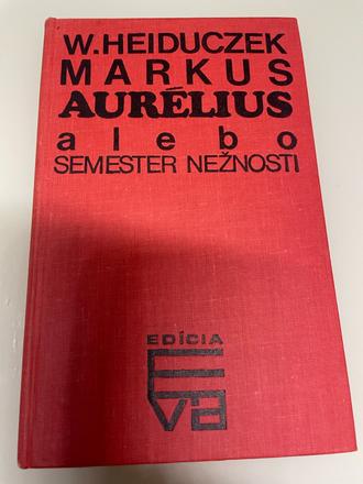 Heiduczek w. markus aurélius alebo semester nežn,