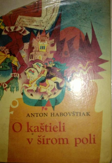 Kniha - o kaštieli v šírom poli - anton habovštiak, 