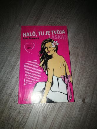 Haló, tu je tvoja láska,