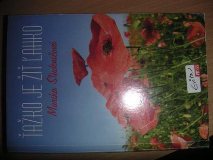 Ťažko je žiť ľahko, 