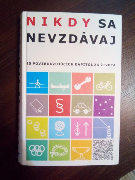 Nikdy sa nevzdávaj - teraz je reč o tebe,