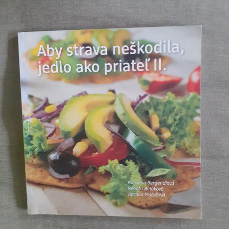 Aby strava neuškodila, jedlo ako priateĺ ii.,