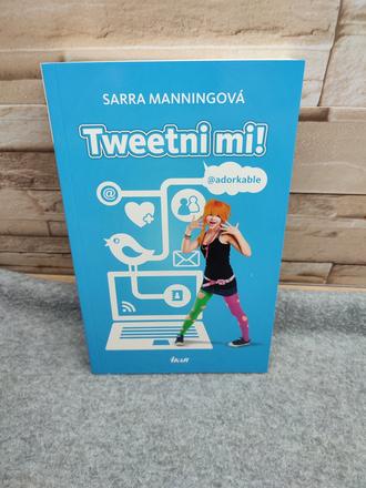 Tweetni mi - sarra manningová, 