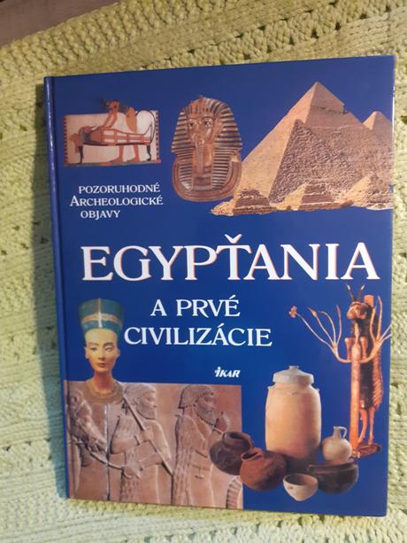 Egypťania a prvé civilizácie.,