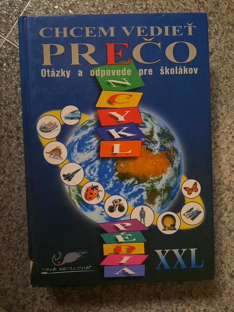 Chcem vedieť prečo - detská encyklopédia,