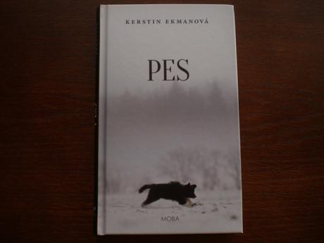 Pes (kerstin ekmanová) - nová , za polovičnú cenu, 