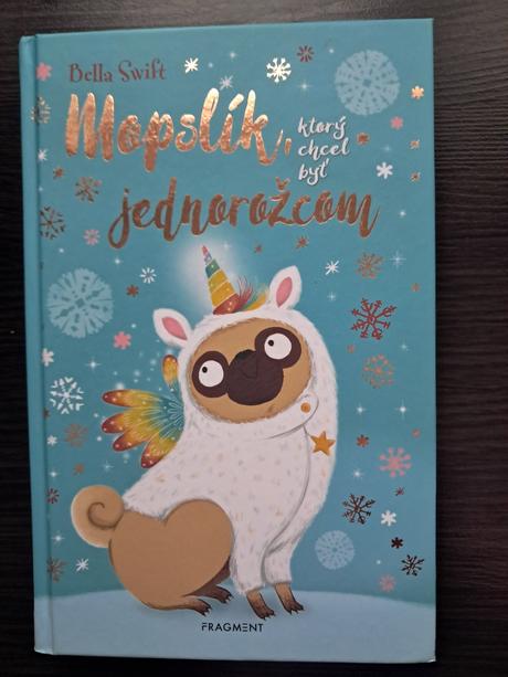 Mopslik, ktorý chcel byť jednorožcom, 