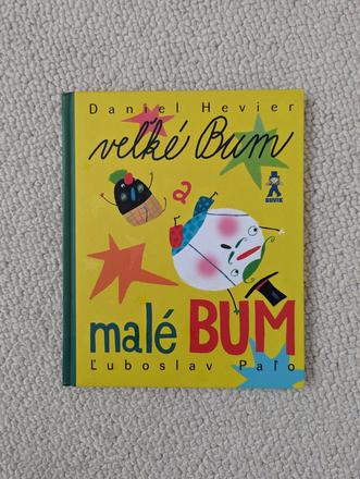 Malé bum a veľké bum,