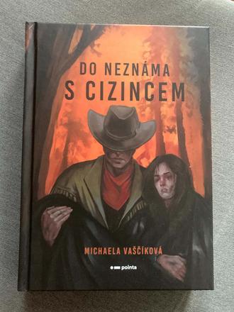 Michaela vaščíková - do neznáma s cizincem,
