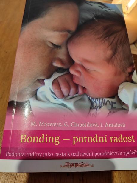 Predám knihu bonding - porodní radost, m. mrowetz, 