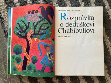 Rozprávka o deduškovi chabibullovi-prvé vyd.1984,