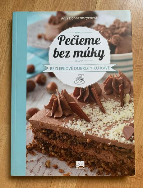 Anja donnermeyer - pečieme bez múky, 