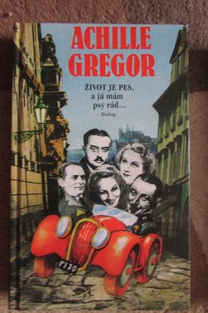 A.gregor zivot je pes a ja mam psy rad,