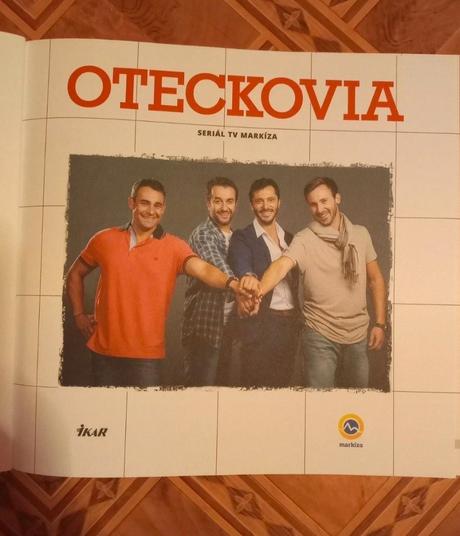 Oteckovia - seriál tv markíza, 