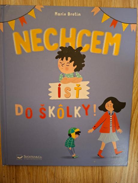 Nechcem ísť do škôlky ô, 