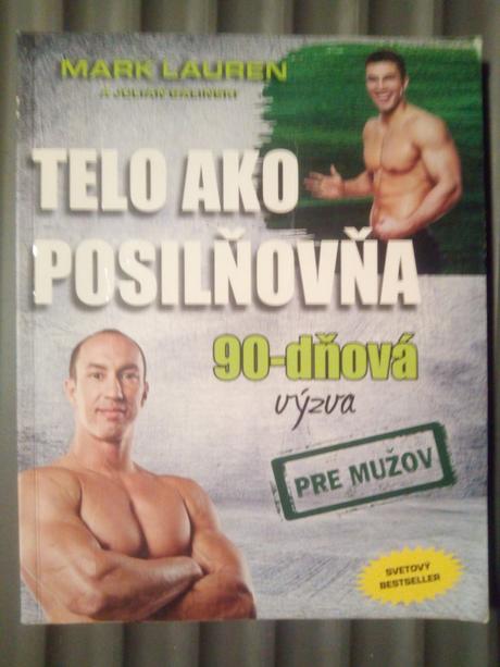 Telo ako posilňovňa ô,