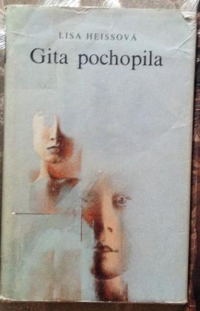 Gita pochopila - lisa heissová,