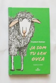 Kniha ja som tu len ovca, 
