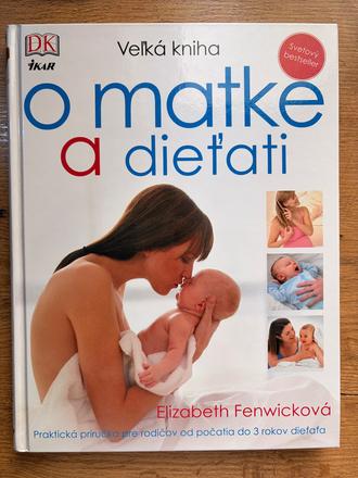 Veľká kniha o matke o dietati, 