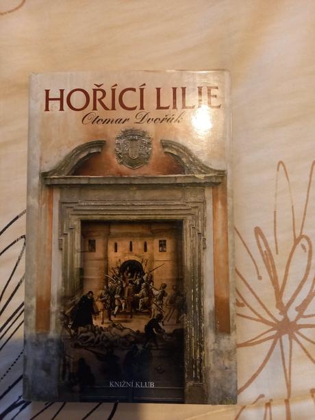 Otomar dvorak - hoříci lilie, 