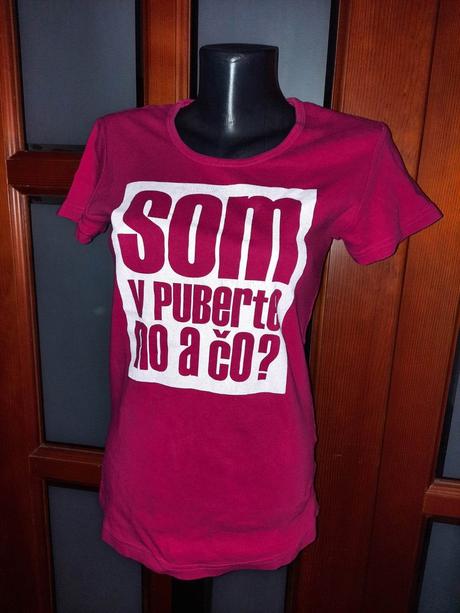 Predám tričko som v puberte no a čo, l