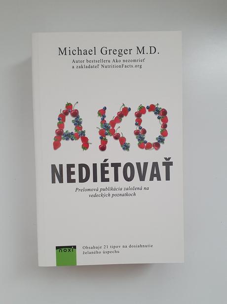Michael greger - ako nediétovať, 