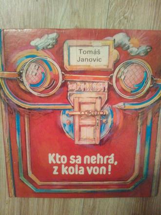 Kto sa nehrá z kola von ô, 