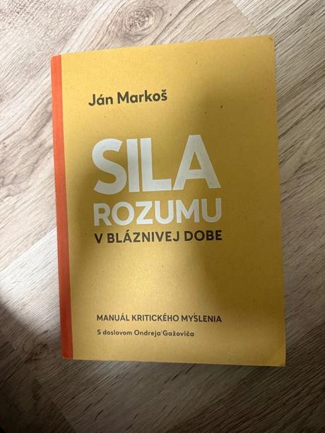 Sila rozumu v bláznivej dobe, 