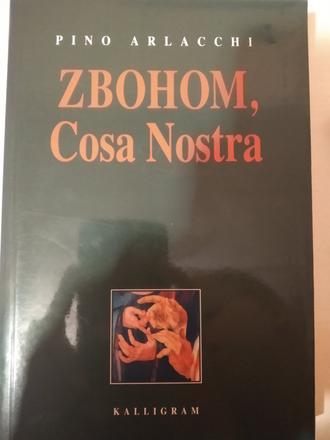 Kniha pino arlacchi  - zbohom, cosa nostra, 