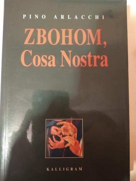 Kniha pino arlacchi  - zbohom, cosa nostra, 