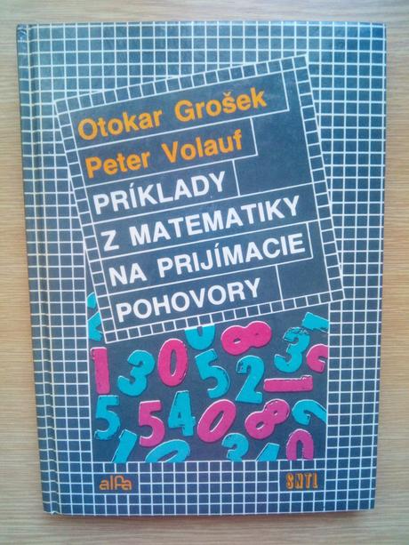 Príklady z matematiky na príjmacie pohovory ô, 