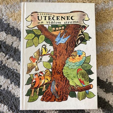 Utečenec na vtáčom strome-prvé vyd.1982,