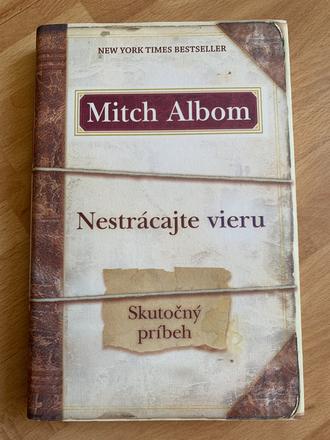 Mitch albom - nestrácajte vieru, 
