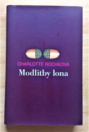 Modlitby lona, charlotte rocherová,