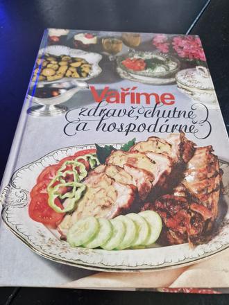 Vaříme zdravĕ chutě a hospodárně,