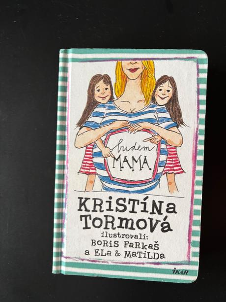 Kniha budem mama od kristíny tormovej, 