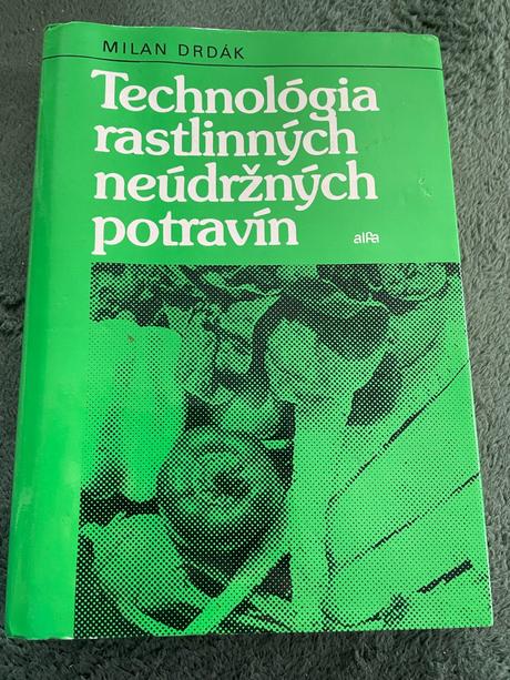 Drdák.technológia rastlinných neúdržných potravín,