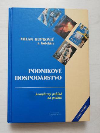 Podnikové hospodárstvo - milan kupkovič a kol.,