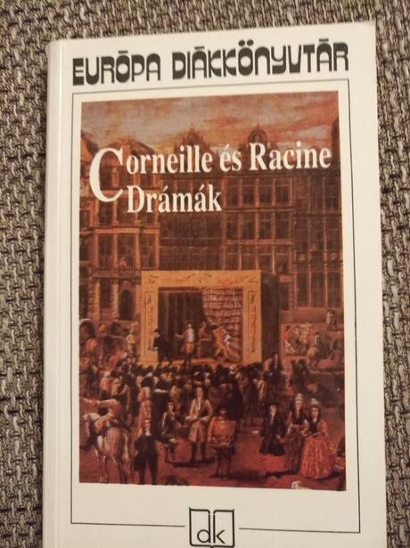 Corneille és racine drámák, 