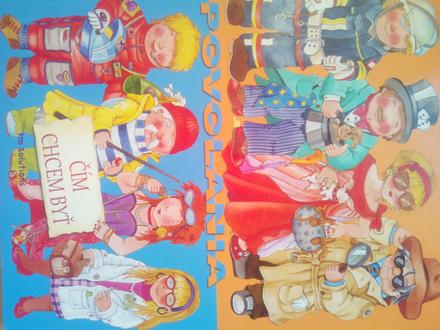 Povolania - čím chcem byť ô,