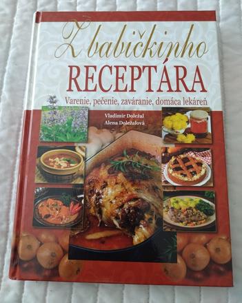 Z babičkinho receptára (v. doležal, a. doležalová),