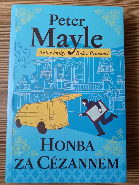 Peter mayle - honba za cézannem, 