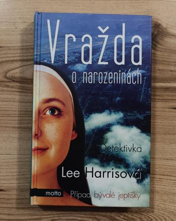 Lee harrisová - vražda o narozeninách, 