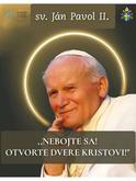 22.10. slávime sviatok sv. Jána Pavla II.
Jeho  pohĺad na  Slovensko a odkaz
https://nfr.sk/aktuality/prorocky-pohlad-svateho-jana-pavla-ii-na-slovensko/
